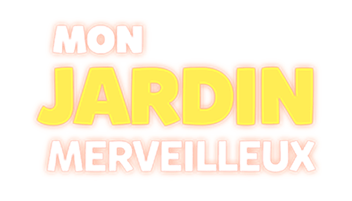 MON JARDIN MERVEILLEUX
